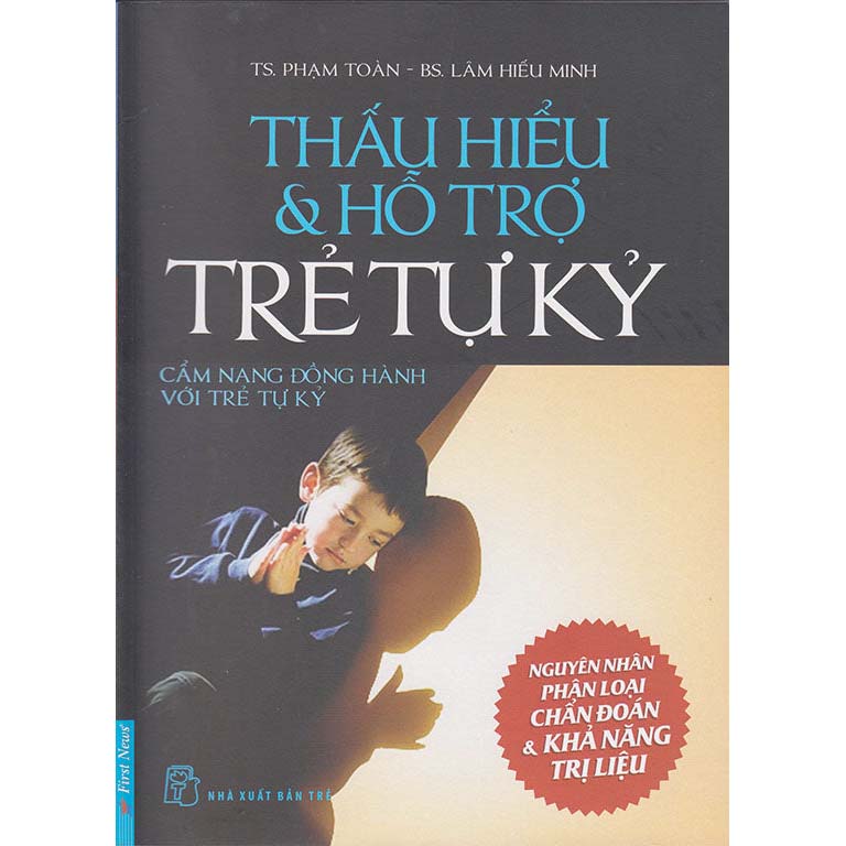 Thấu Hiểu Và Hỗ Trợ Trẻ Tự Kỷ - 1
