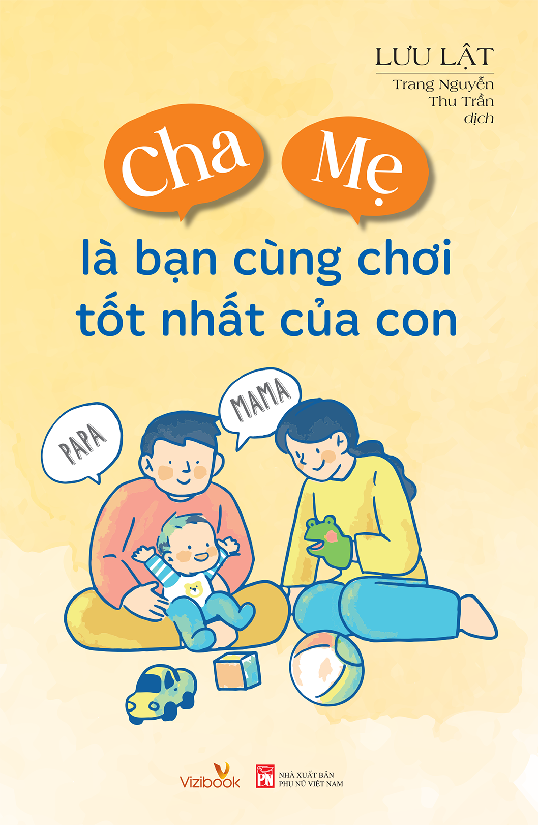 Cha Mẹ Là Bạn Cùng Chơi Tốt Nhất Của Con