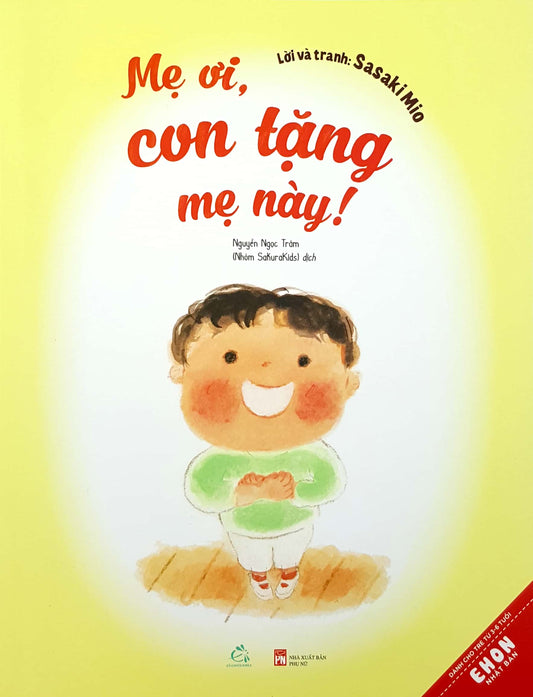 Ehon Nhật Bản - Mẹ ơi con tặng mẹ này