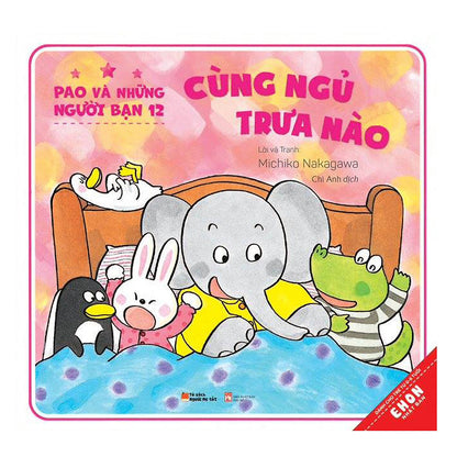 Pao Và Những Người Bạn - Ehon Nhật Bản