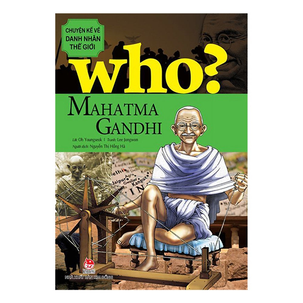 Chuyện kể về danh nhân thế giới - Mahatma Gandhi - 1