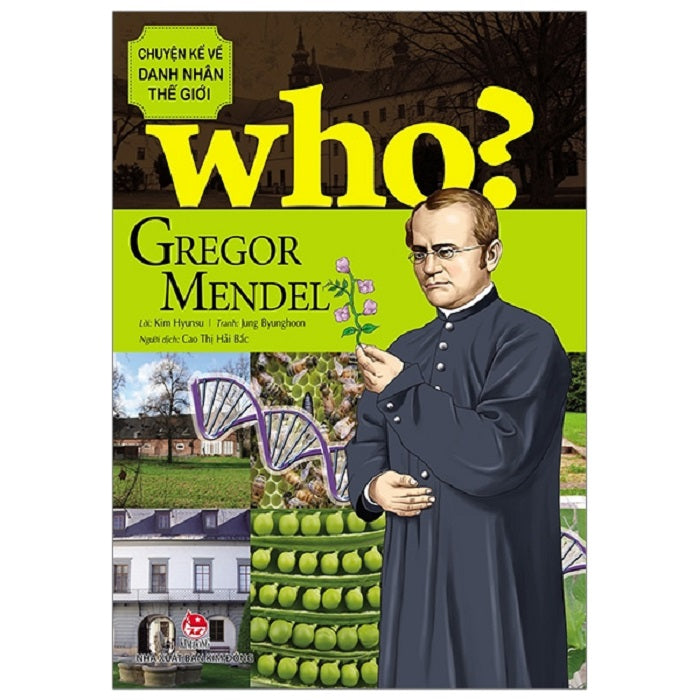 Chuyện kể về danh nhân thế giới - Gregor Mendel - 1