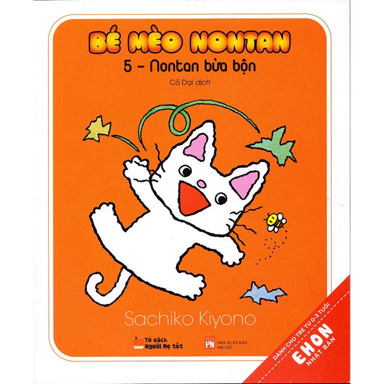 Ehon Nhật Bản - Bé Mèo Nontan Tập 5 - Nontan Bừa Bộn - 1