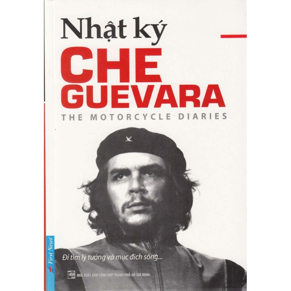 Nhật Ký Che Guevara - The Motocycle Diaries (Tái Bản 2018) - 1