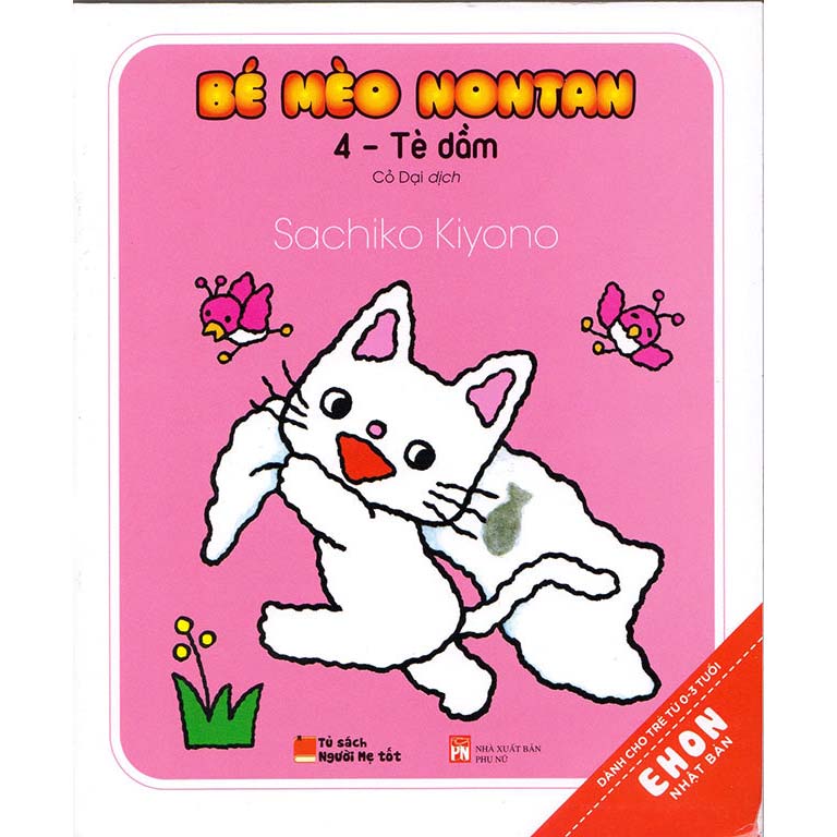 Ehon Nhật Bản - Bé Mèo Nontan Tập 4 - Tè Dầm - 1