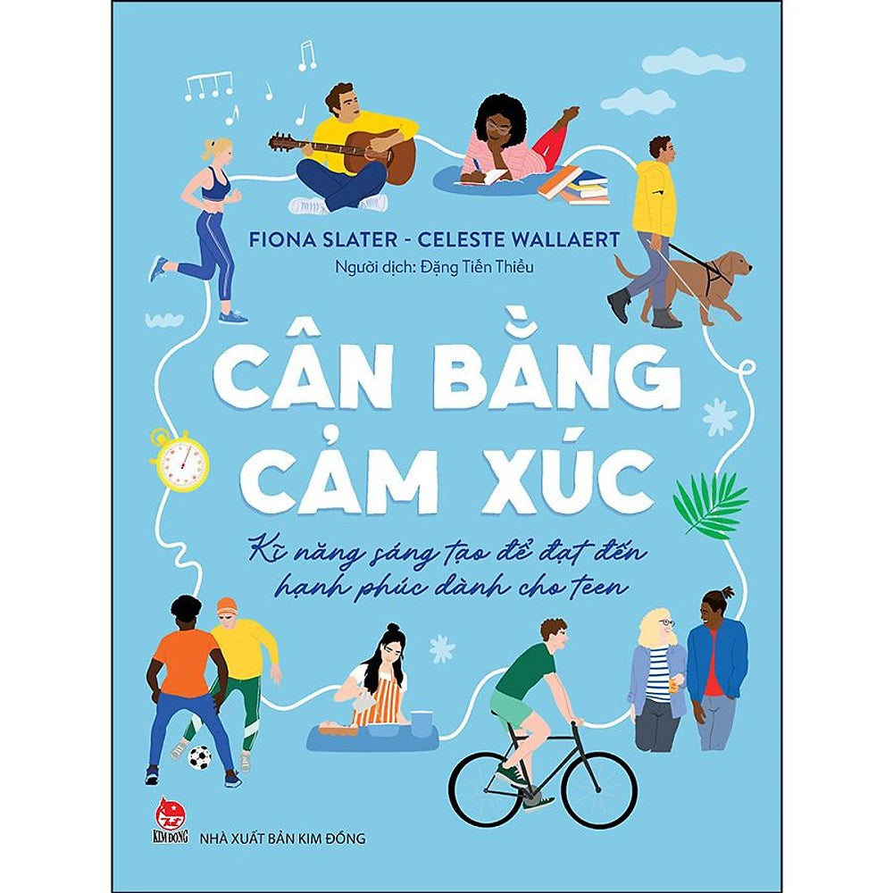 Cân bằng cảm xúc - Kĩ năng sáng tạo để đạt đến hạnh phúc dành cho teen - 1