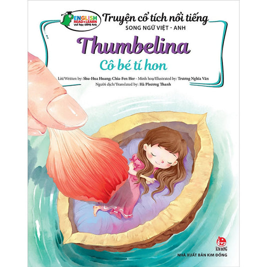 Truyện cổ tích nổi tiếng Song ngữ Việt - Anh: Cô bé tí hon - Thumbelina - 1