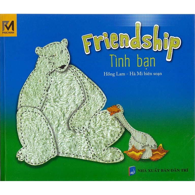 Tình Bạn - Friendship (Song Ngữ Việt - Anh) - 1