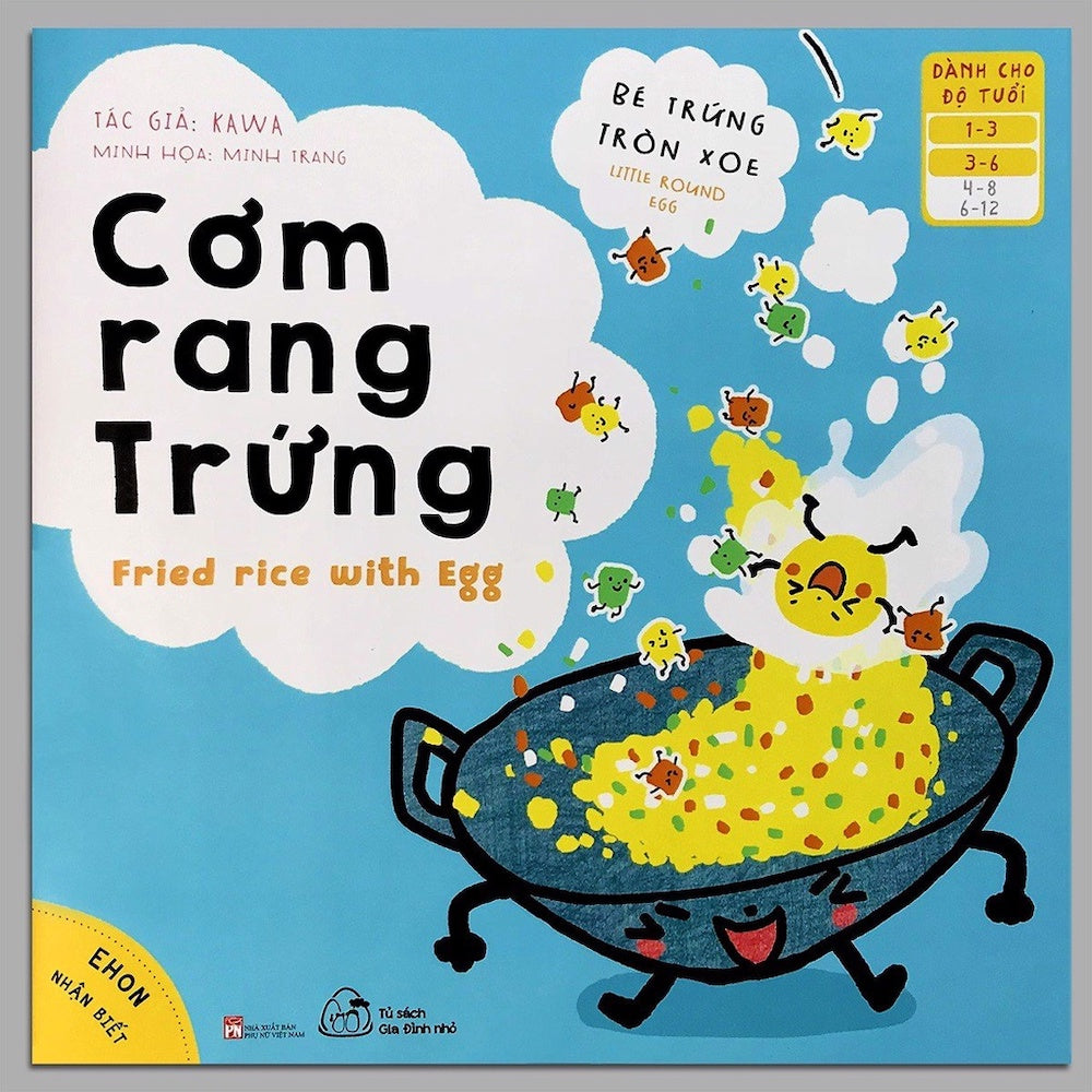 Bé trứng tròn xoe - Ehon nhận biết cho bé 1-6 tuổi - Cơm Rang Trứng - 1