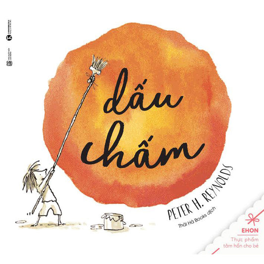 Dấu Chấm - Ehon Thực Phẩm Tâm Hồn Cho Bé - 1