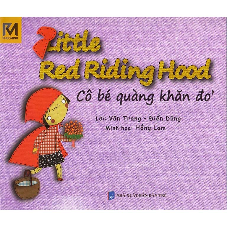 Cô Bé Quàng Khăn Đỏ - Little Red Riding Hood (Song Ngữ Việt - Anh) - 1