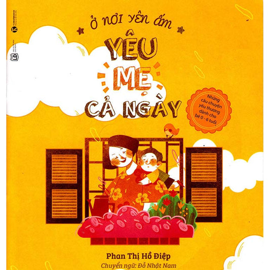 Ở Nơi Yên Ấm - Yêu Mẹ Cả Ngày - 1