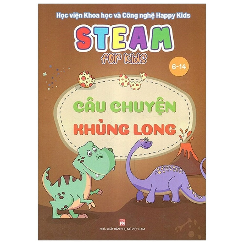 STEAM for Kids - Sách khoa học cho trẻ - Câu chuyện khủng long - 1