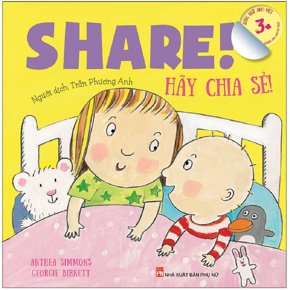 Sách song ngữ Anh - Việt dành cho em bé lớn 3-10 tuổi - Hãy Chia Sẻ! - 1