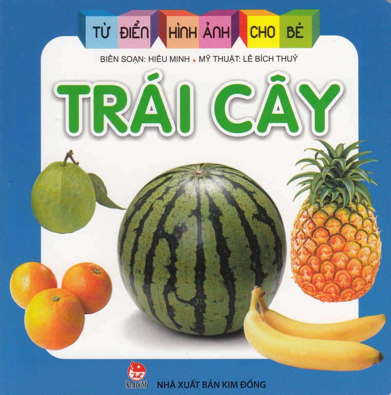 Từ Điển Hình Ảnh Cho Bé - Trái Cây (Bìa Cứng) - 1