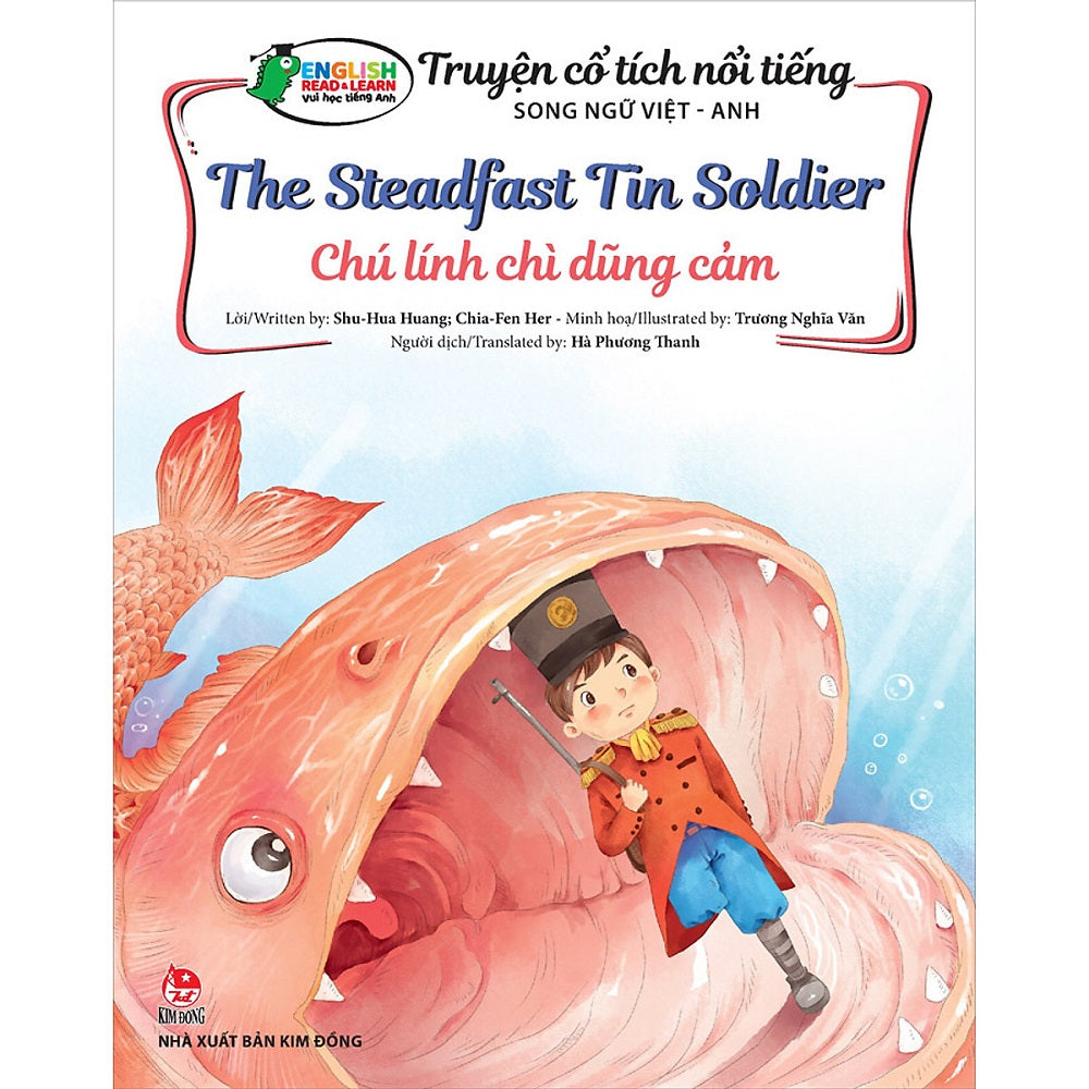 Truyện cổ tích nổi tiếng Song ngữ Việt - Anh: Chú lính chì dũng cảm - The Steadfast Tin Soldier - 1
