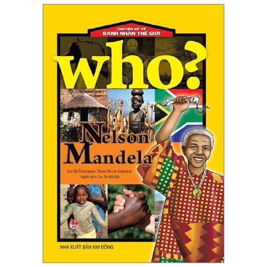 Chuyện kể về danh nhân thế giới - Nelson Mandela - 1