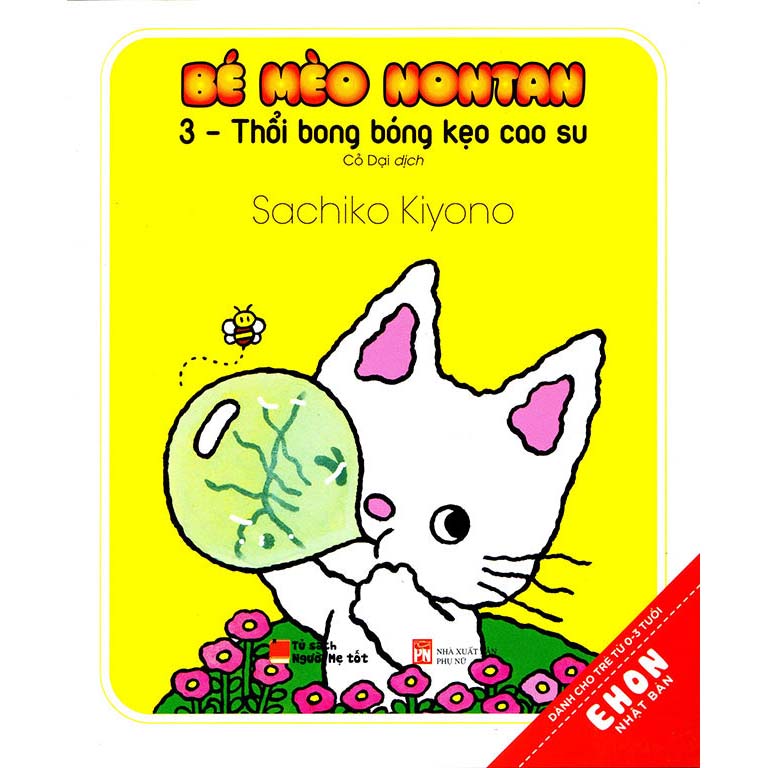 Ehon Nhật Bản - Bé Mèo Nontan Tập 3 - Thổi Bong Bóng Kẹo Cao Su - 1
