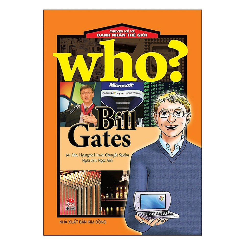 Chuyện kể về danh nhân thế giới - Bill Gates - 1