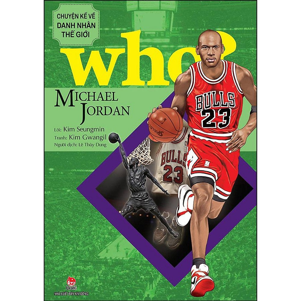 Chuyện kể về danh nhân thế giới - Michael Jordan - 1