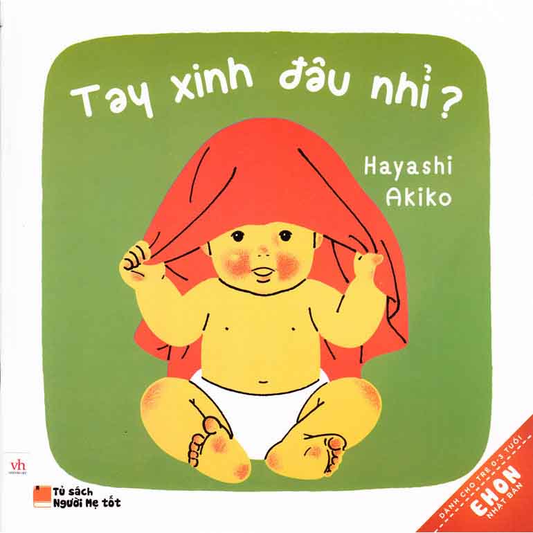 Truyện Ehon Nhật Bản (1) - Tay Xinh Đâu Nhỉ (0-3 tuổi) - 1