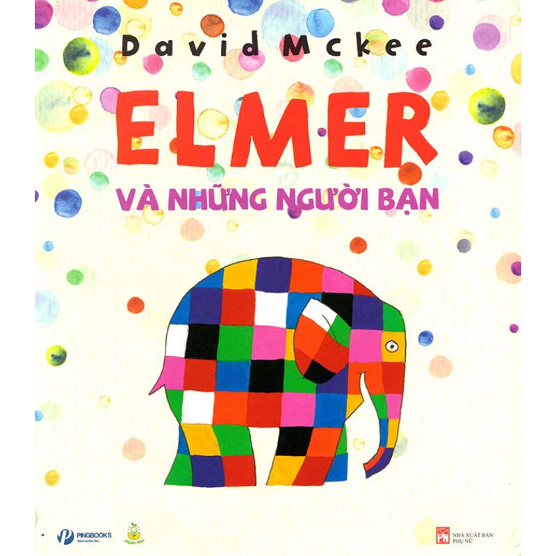 Elmer Và Những Người Bạn (Bộ 6 quyển) - 1
