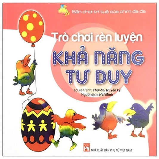 Sân chơi trí tuệ của chim đa đa - Trò chơi rèn luyện khả năng tư duy